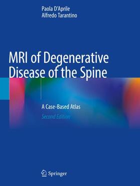 Tarantino / D'Aprile |  MRI of Degenerative Disease of the Spine | Buch |  Sack Fachmedien