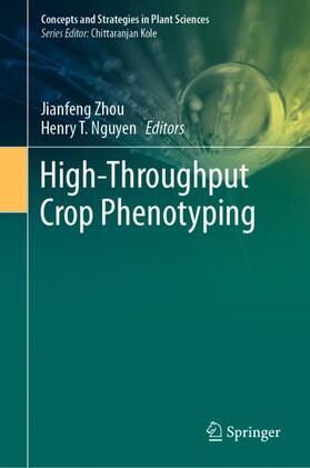 Nguyen / Zhou |  High-Throughput Crop Phenotyping | Buch |  Sack Fachmedien