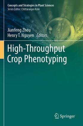 Nguyen / Zhou |  High-Throughput Crop Phenotyping | Buch |  Sack Fachmedien