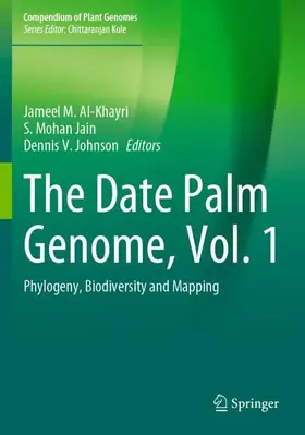 Al-Khayri / Johnson / Jain |  The Date Palm Genome, Vol. 1 | Buch |  Sack Fachmedien