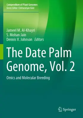 Al-Khayri / Johnson / Jain |  The Date Palm Genome, Vol. 2 | Buch |  Sack Fachmedien