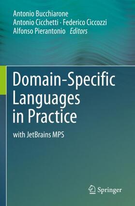 Bucchiarone / Pierantonio / Cicchetti |  Domain-Specific Languages in Practice | Buch |  Sack Fachmedien