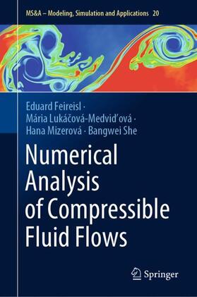 Feireisl / She / Lukácová-Medvidová |  Numerical Analysis of Compressible Fluid Flows | Buch |  Sack Fachmedien