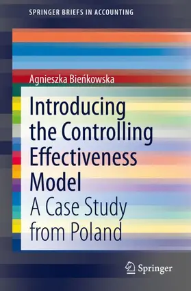 Bienkowska / Bienkowska |  Introducing the Controlling Effectiveness Model | Buch |  Sack Fachmedien