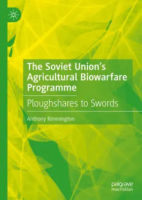 Rimmington |  The Soviet Union's Agricultural Biowarfare Programme | Buch |  Sack Fachmedien