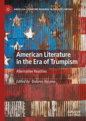 Resano |  American Literature in the Era of Trumpism | Buch |  Sack Fachmedien