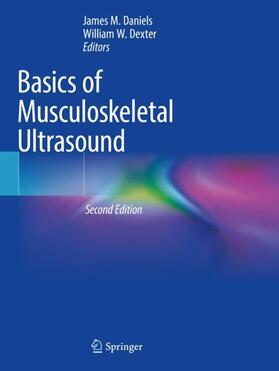 Dexter / Daniels |  Basics of Musculoskeletal Ultrasound | Buch |  Sack Fachmedien