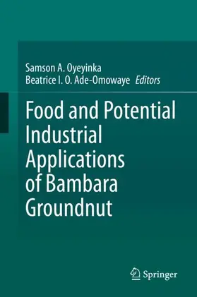 Ade-Omowaye / Oyeyinka |  Food and Potential Industrial Applications of Bambara Groundnut | Buch |  Sack Fachmedien