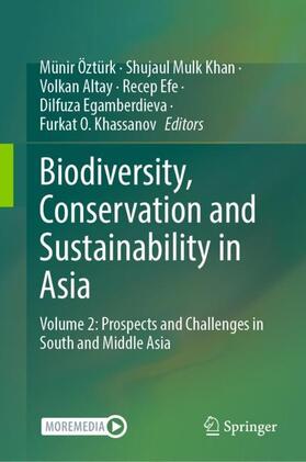 Öztürk / Khan / Khassanov |  Biodiversity, Conservation and Sustainability in Asia | Buch |  Sack Fachmedien