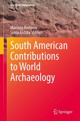 Archila / Bonomo |  South American Contributions to World Archaeology | Buch |  Sack Fachmedien