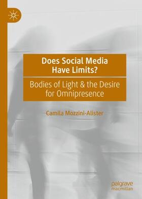 Mozzini-Alister |  Does Social Media Have Limits? | Buch |  Sack Fachmedien