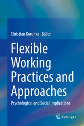 Korunka |  Flexible Working Practices and Approaches | eBook | Sack Fachmedien