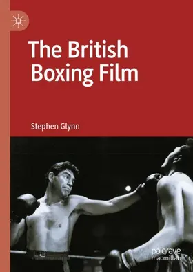 Glynn |  The British Boxing Film | Buch |  Sack Fachmedien