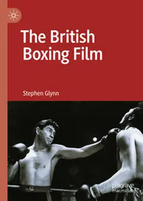 Glynn |  The British Boxing Film | eBook | Sack Fachmedien