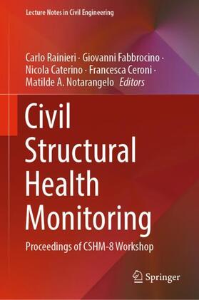 Rainieri / Fabbrocino / Notarangelo |  Civil Structural Health Monitoring | Buch |  Sack Fachmedien