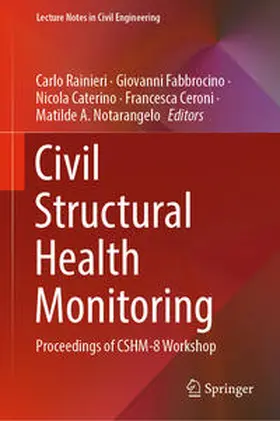 Rainieri / Fabbrocino / Caterino |  Civil Structural Health Monitoring | eBook | Sack Fachmedien