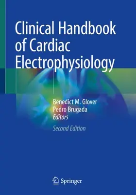 Brugada / Glover |  Clinical Handbook of Cardiac Electrophysiology | Buch |  Sack Fachmedien