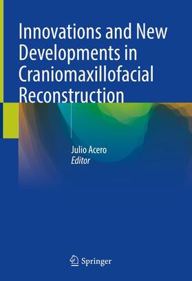 Acero |  Innovations and New Developments in Craniomaxillofacial Reconstruction | Buch |  Sack Fachmedien