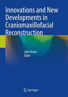 Acero |  Innovations and New Developments in Craniomaxillofacial Reconstruction | Buch |  Sack Fachmedien