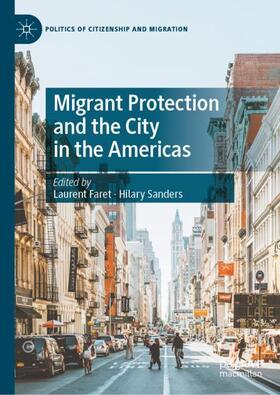 Sanders / Faret |  Migrant Protection and the City in the Americas | Buch |  Sack Fachmedien