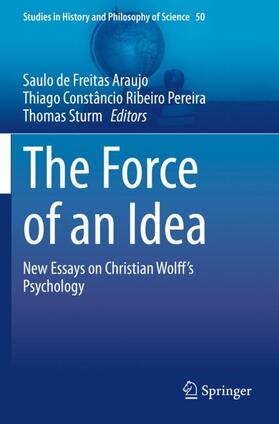 Araujo / Sturm / Pereira |  The Force of an Idea | Buch |  Sack Fachmedien
