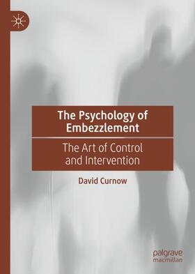 Curnow |  The Psychology of Embezzlement | Buch |  Sack Fachmedien
