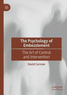 Curnow |  The Psychology of Embezzlement | Buch |  Sack Fachmedien