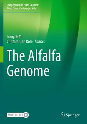 Kole / Yu |  The Alfalfa Genome | Buch |  Sack Fachmedien