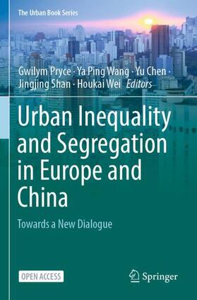 Pryce / Wang / Wei | Urban Inequality and Segregation in Europe and China | Buch | 978-3-030-74546-2 | sack.de