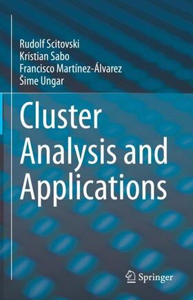 Scitovski / Ungar / Sabo |  Cluster Analysis and Applications | Buch |  Sack Fachmedien