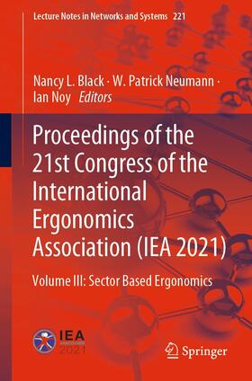 Black / Neumann / Noy |  Proceedings of the 21st Congress of the International Ergonomics Association (IEA 2021) | eBook | Sack Fachmedien