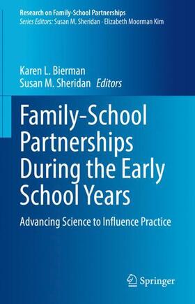 Sheridan / Bierman |  Family-School Partnerships During the Early School Years | Buch |  Sack Fachmedien