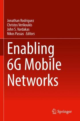 Rodriguez / Passas / Verikoukis |  Enabling 6G Mobile Networks | Buch |  Sack Fachmedien