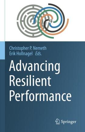 Hollnagel / Nemeth |  Advancing Resilient Performance | Buch |  Sack Fachmedien
