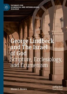 Brown |  George Lindbeck and The Israel of God | Buch |  Sack Fachmedien