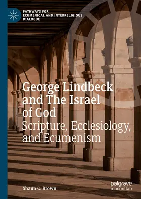 Brown |  George Lindbeck and The Israel of God | eBook | Sack Fachmedien