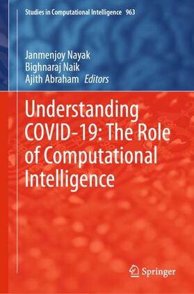 Nayak / Abraham / Naik |  Understanding COVID-19: The Role of Computational Intelligence | Buch |  Sack Fachmedien