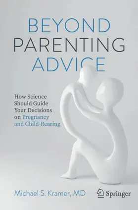 Kramer |  Beyond Parenting Advice | Buch |  Sack Fachmedien