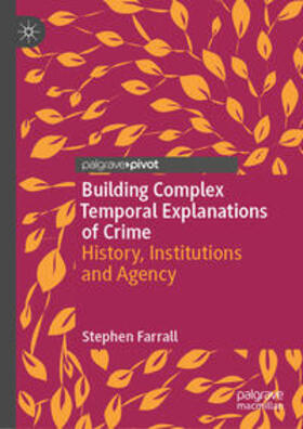 Farrall |  Building Complex Temporal Explanations of Crime | eBook | Sack Fachmedien