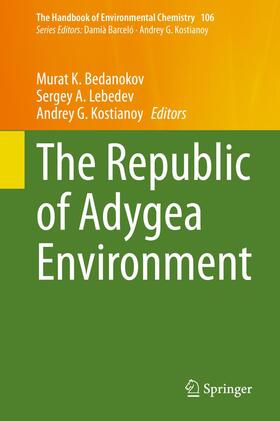 Bedanokov / Lebedev / Kostianoy |  The Republic of Adygea Environment | Buch |  Sack Fachmedien