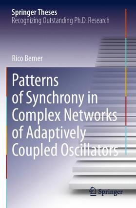 Berner |  Patterns of Synchrony in Complex Networks of Adaptively Coupled Oscillators | Buch |  Sack Fachmedien