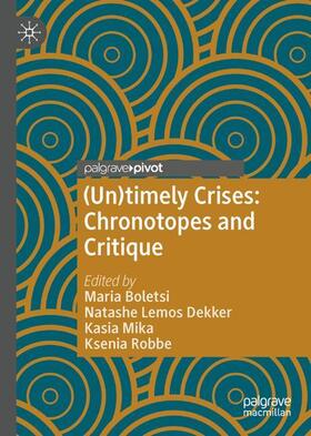 Boletsi / Robbe / Lemos Dekker |  (Un)timely Crises | Buch |  Sack Fachmedien