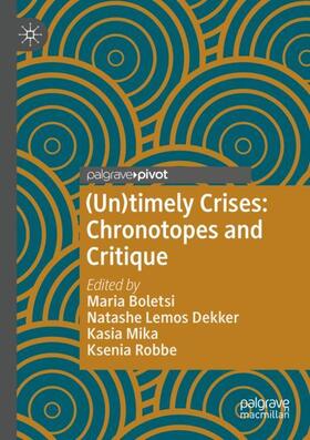 Boletsi / Robbe / Lemos Dekker |  (Un)timely Crises | Buch |  Sack Fachmedien