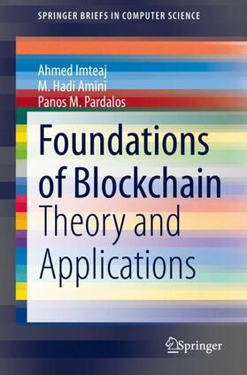Imteaj / Pardalos / Amini |  Foundations of Blockchain | Buch |  Sack Fachmedien