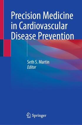 Martin |  Precision Medicine in Cardiovascular Disease Prevention | Buch |  Sack Fachmedien