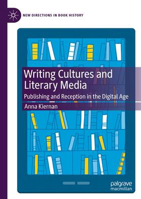 Kiernan |  Writing Cultures and Literary Media | Buch |  Sack Fachmedien