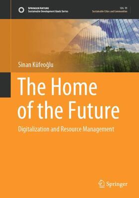 Küfeoglu / Küfeoglu |  The Home of the Future | Buch |  Sack Fachmedien