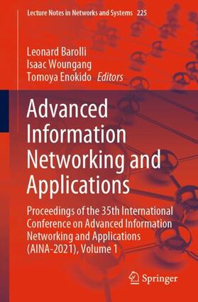 Barolli / Enokido / Woungang |  Advanced Information Networking and Applications | Buch |  Sack Fachmedien