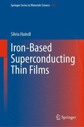 Haindl |  Iron-Based Superconducting Thin Films | Buch |  Sack Fachmedien