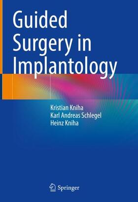 Kniha / Schlegel |  Guided Surgery in Implantology | Buch |  Sack Fachmedien